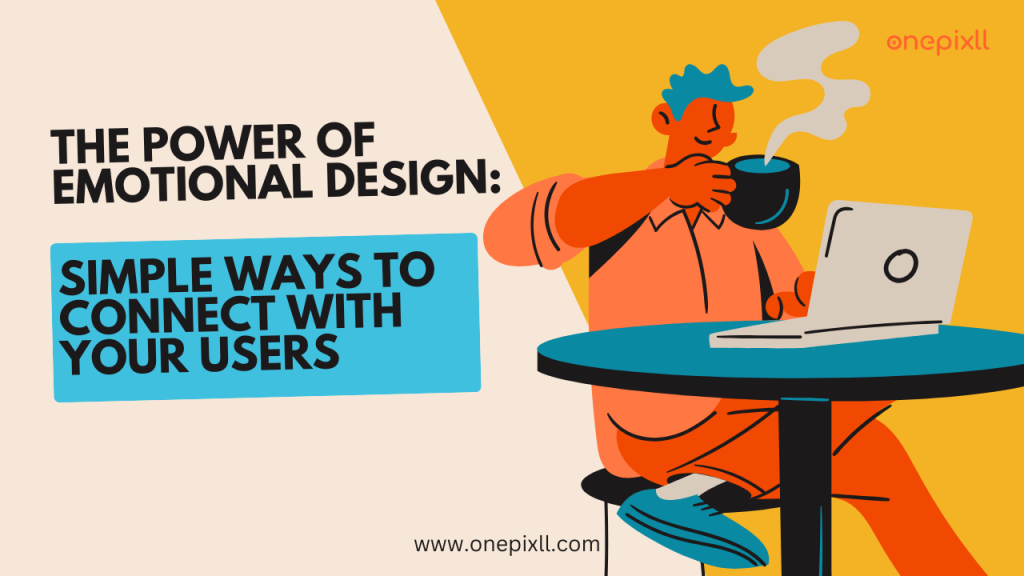 The Power of Emotional Design